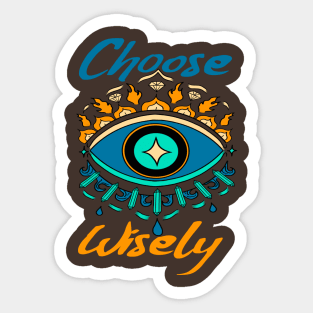 Choose Wisely Sticker